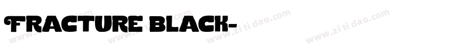 Fracture black字体转换
